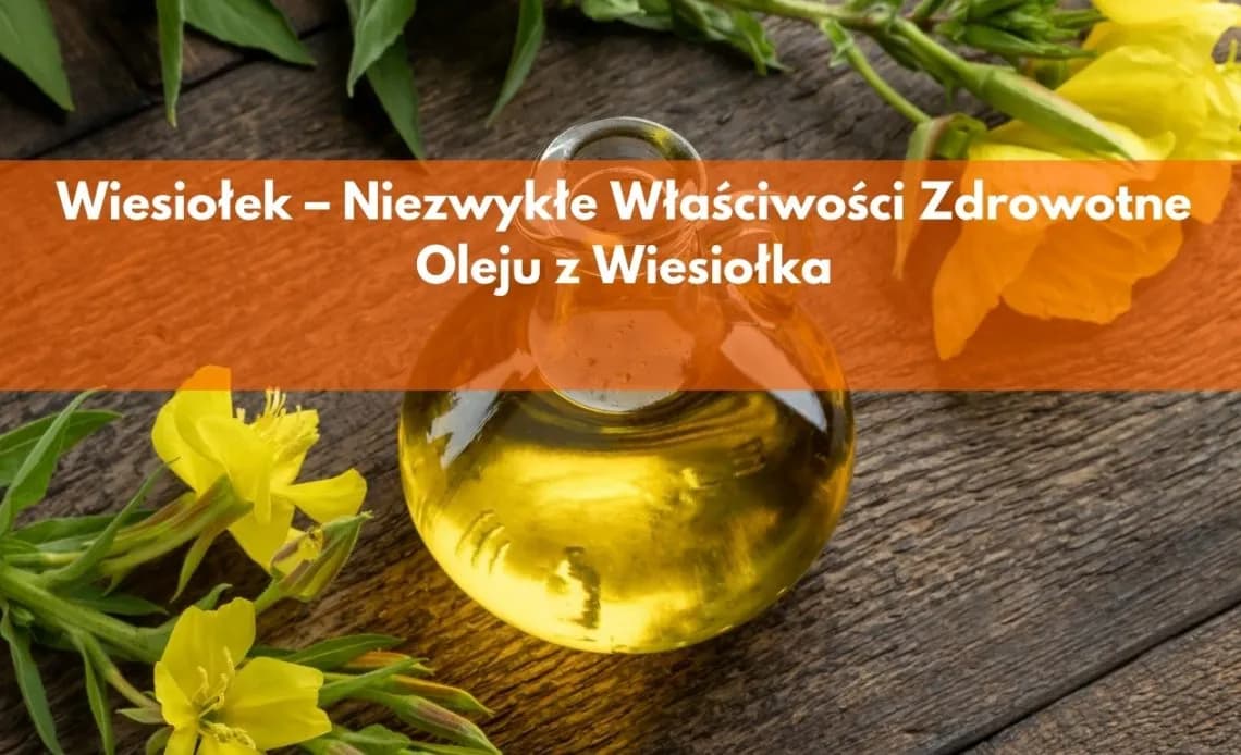 Wiesiołek a hormony: 7 korzyści dla kobiecego zdrowia